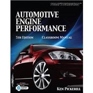 Today's Technician Automotive Engine Performance Classroom Manual and Shop Manual 9781435428232