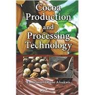 Cocoa Production and Processing Technology 9781466598232