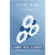 Alignment, Process, Relationships