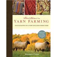 Adventures in Yarn Farming 9781590308233
