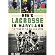 Men's Lacrosse in Maryland 9781626198234