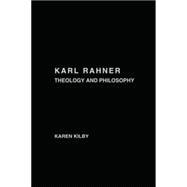 Karl Rahner: Theology and Philosophy 9780415868235
