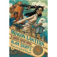 The Dragon Lantern A League of Seven Novel 9780765338235