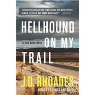 Hellhound On My Trail 9781943818235