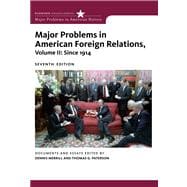 Major Problems in American Foreign Relations, Volume II: Since 1914 9780547218236