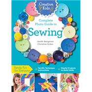 Creative Kids Photo Guide to Sewing 9781589238237