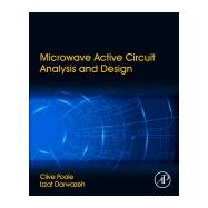 Microwave Active Circuit Analysis and Design 9780124078239