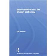 Ethnocentrism and the English Dictionary 9780415758239