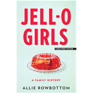 Jell-o Girls 9781432868239