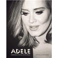 Adele A Celebration of an Icon and Her Music 9781780978239