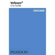 Wallpaper* City Guide Chicago 2015 9780714868240