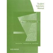 Student Solutions Manual for Cohen/Lee/Sklar’s Precalculus, 7th 9781111428242