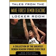 Tales from the Wake Forest Demon Deacons Locker Room 9781613218242