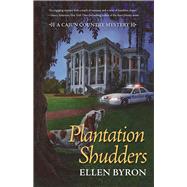 Plantation Shudders A Cajun Country Mystery 9781629538242