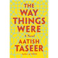 The Way Things Were A Novel 9780865478244
