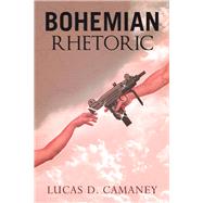 Bohemian Rhetoric 9781796078244