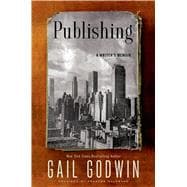 Publishing A Writer’s Memoir 9781620408247