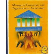 Managerial Economics and Organizational Architecture