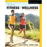 Total Fitness & Wellness, The MasteringHealth Edition, Brief Edition Plus MasteringHealth with Pearson eText -- Access Card Package 9780134378251