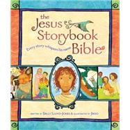 Jesus Storybook Bible : Every Story Whispers His Name 9780310708254