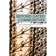 Beyond Gated Communities 9780415748254