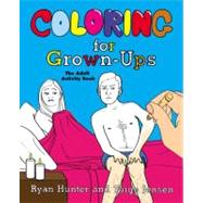 Coloring for Grown-Ups The Adult Activity Book 9780452298255