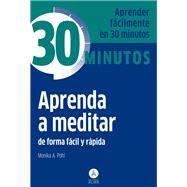 Aprenda a meditar / Learn to Mediate 9788415618256