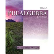 Prealgebra: A Worktext 9781932628258