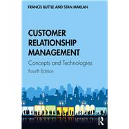 Customer Relationship Management: Concepts and Technologies 9781138498259