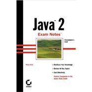 Java 2 Exam Notes (Programmer's Exam)