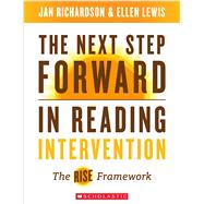 The Next Step Forward in Reading Intervention The RISE Framework 9781338298260