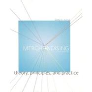Merchandising: Theory, Principles, and Practice 3rd Edition 9781563678264