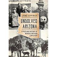 Unsolved Arizona 9781626198265