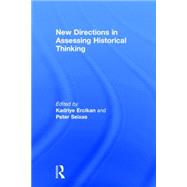 New Directions in Assessing Historical Thinking 9781138018266