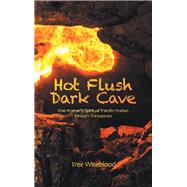 Hot Flush Dark Cave 9781504318266
