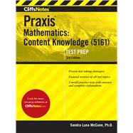 Cliffsnotes Praxis II Mathematics Content Knowledge Test 5161 9780544628267