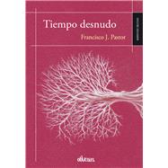 Tiempo desnudo / Naked Time 9788416118267