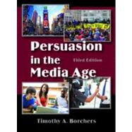 Persuasion in the Media Age 9781577668268