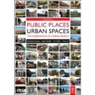 Public Places Urban Spaces : The Dimensions of Urban Design 9781856178273