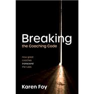 Breaking the Coaching Code