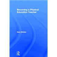 Becoming a Physical Education Teacher 9781138778276