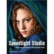 The Speedlight Studio Professional Portraits with Portable Flash 9781608958276