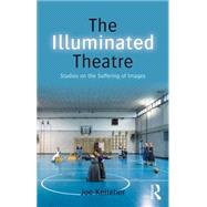 The Illuminated Theatre: Studies on the Suffering of Images 9780415748278