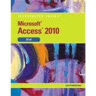 Microsoft Access 2010 Illustrated Brief 9780538748278