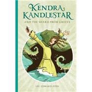 Kendra Kandlestar and the Shard from Greeve 9781927018279