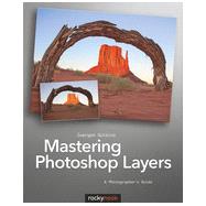 Mastering Photoshop Layers 9781937538279