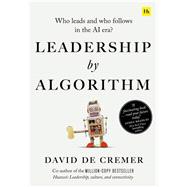 Leadership by Algorithm 9780857198280