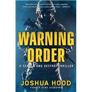 Warning Order A Search and Destroy Thriller 9781501108280