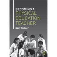 Becoming a Physical Education Teacher 9781138778283
