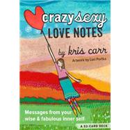 Crazy Sexy Love Notes: A 52-card Deck 9781401948283
